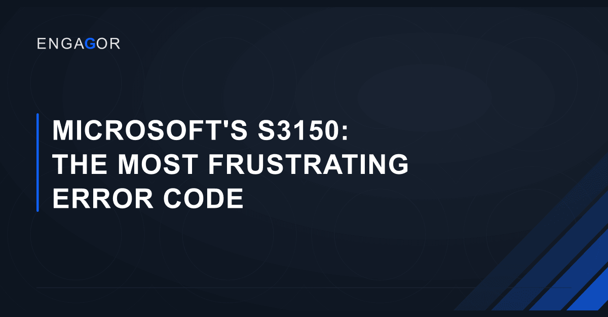 Microsoft S3150: The Most Frustrating Error Code in Email ...